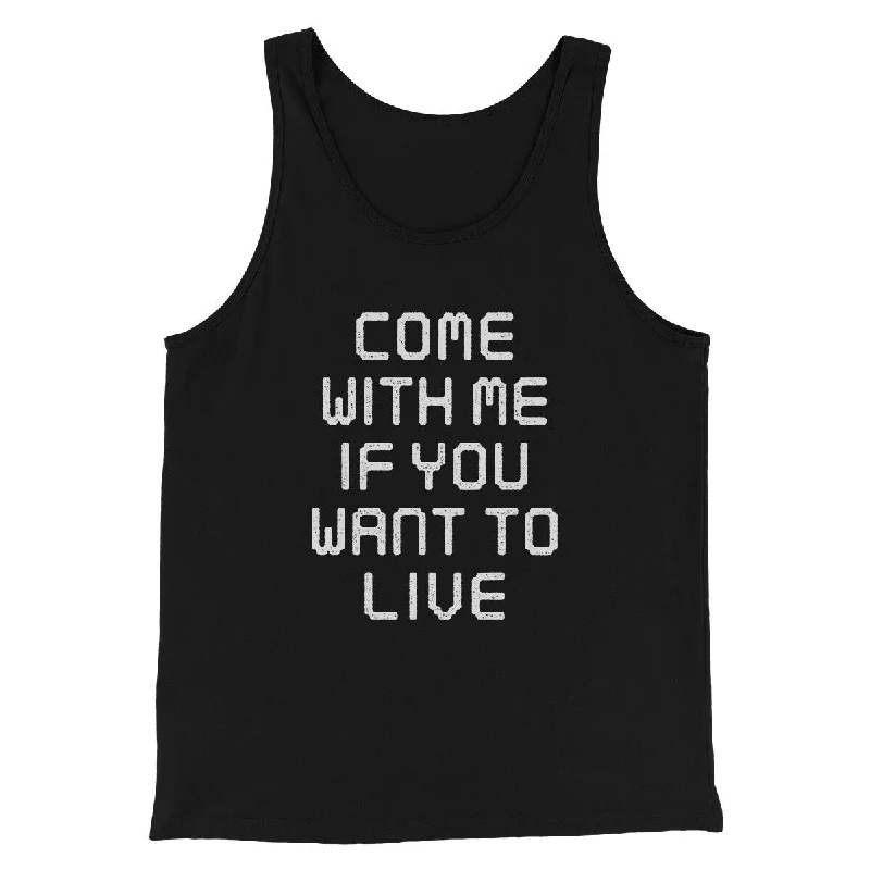 Business Casual Come With Me If You Want To Live Funny Movie Men/Unisex Tank Top
