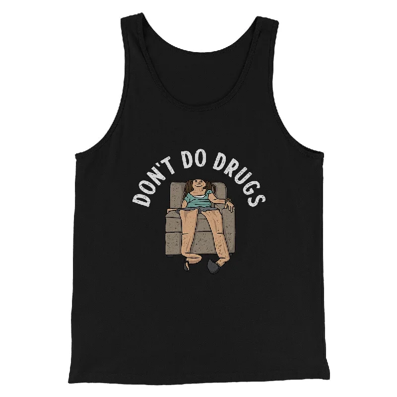 Casual Styles Don’t Do Drugs Men/Unisex Tank Top