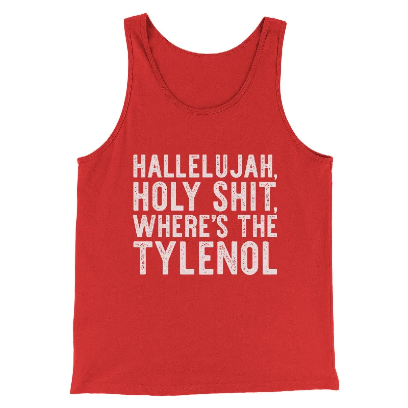 Cool Pieces Hallelujah Holy Shit Where’s The Tylenol Funny Movie Men/Unisex Tank Top