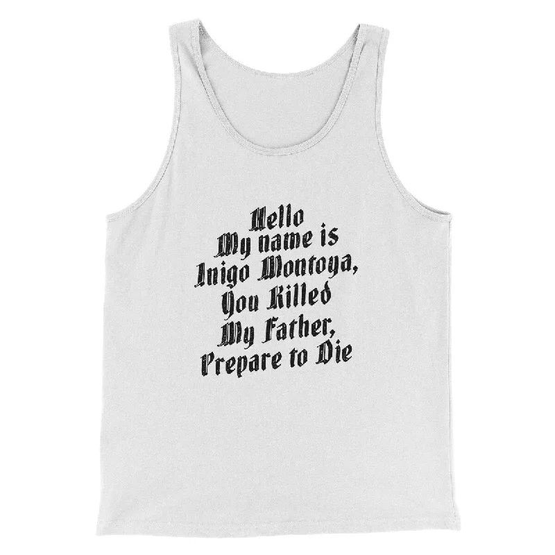Relaxed Fit Clothing Hello My Name Is Inigo Montoya Funny Movie Men/Unisex Tank Top