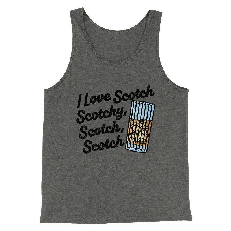 Trendy Apparel I Love Scotch - Scotchy Scotch Scotch Funny Movie Men/Unisex Tank Top