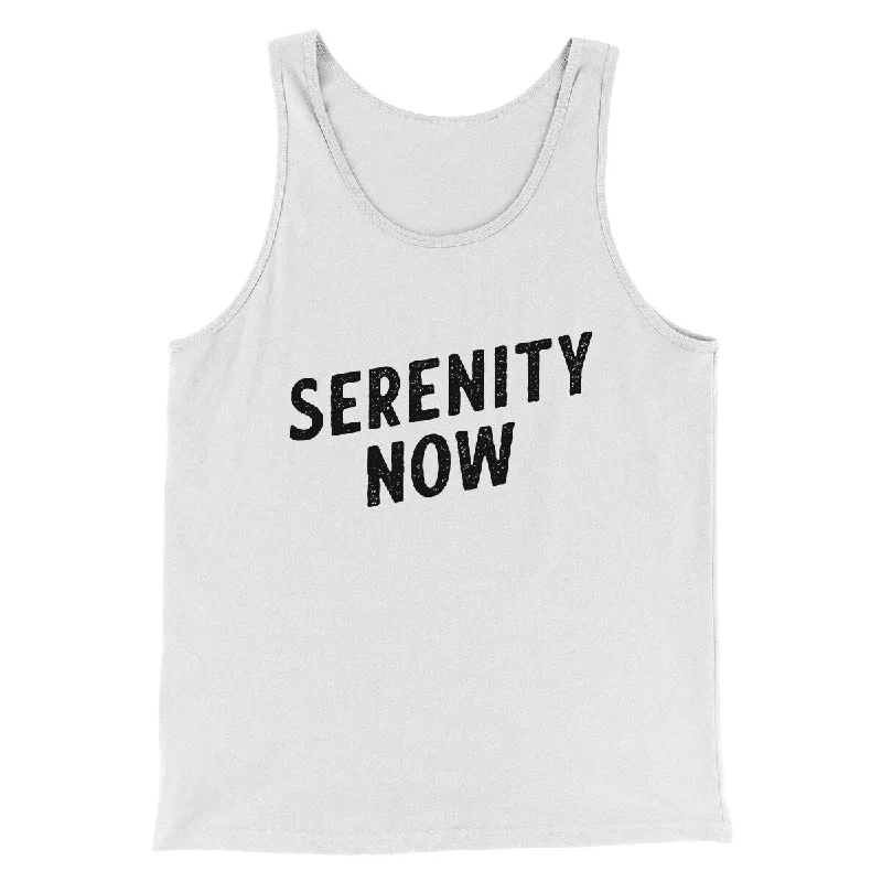 Relaxed Fit Clothing Serenity Now Men/Unisex Tank Top