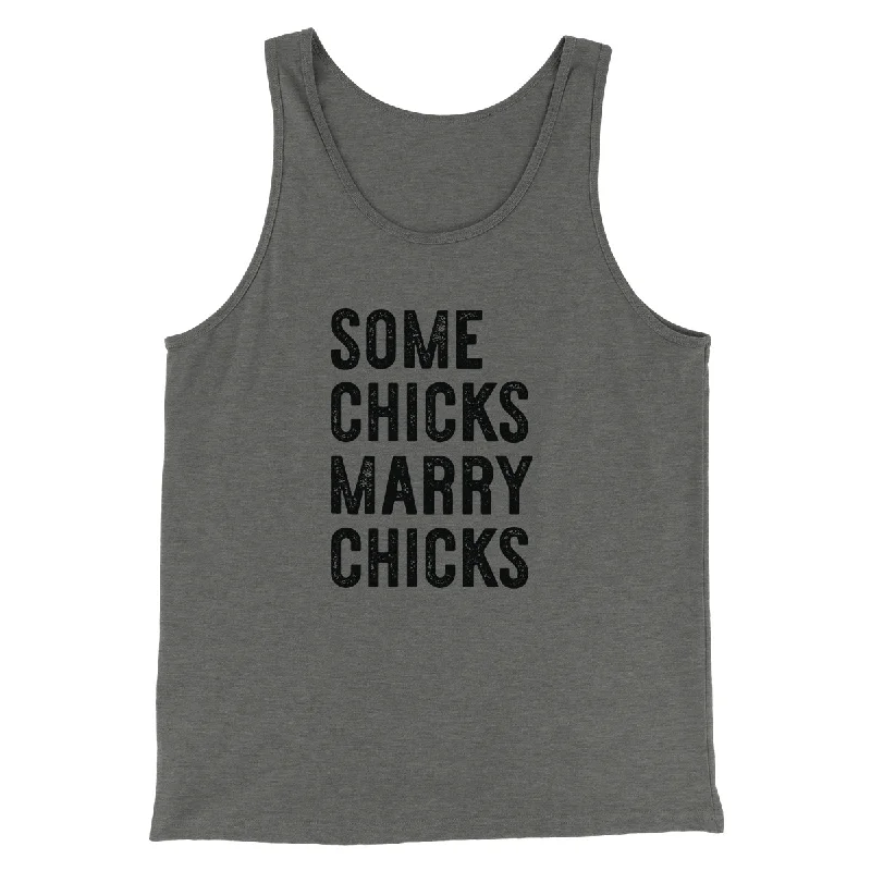 Casual Wear Some Chicks Marry Chicks Men/Unisex Tank Top