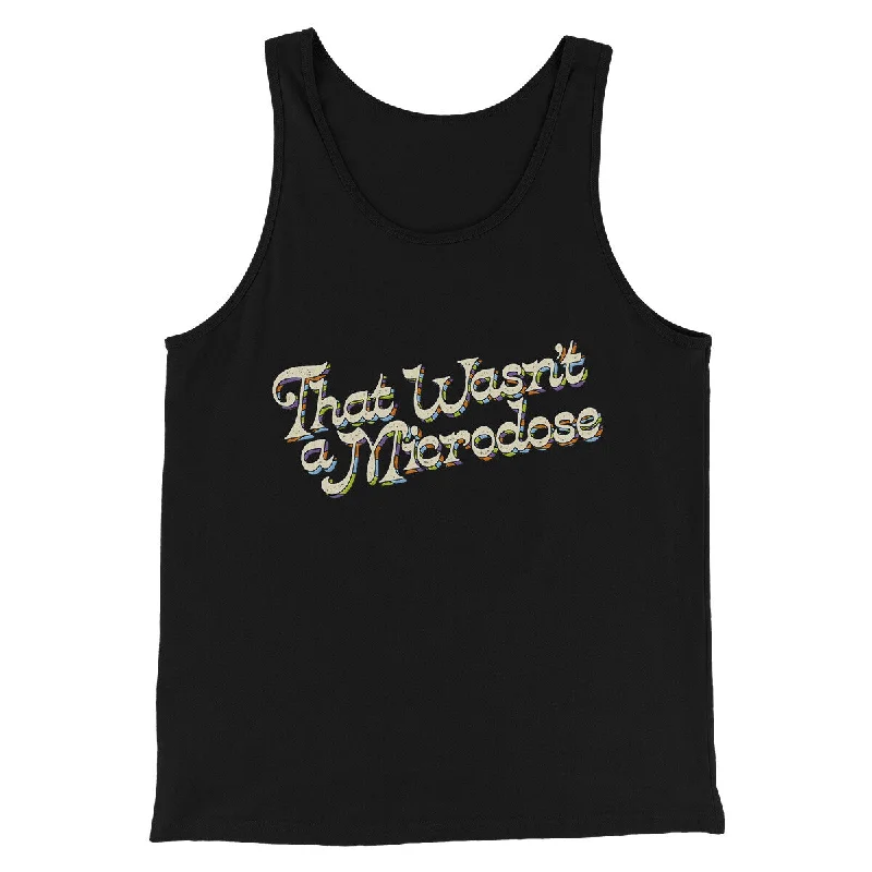 Sleek Designs That Wasn’t A Microdose Men/Unisex Tank Top