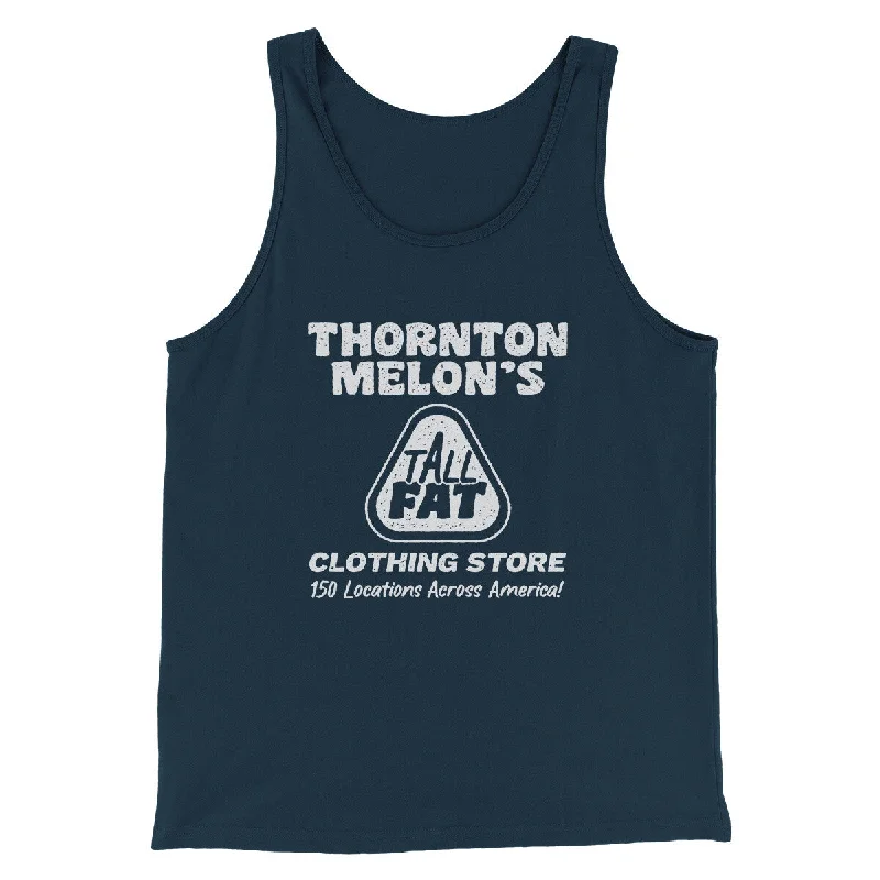 Comfortable Fits Thornton Melon's Tall And Fat Funny Movie Men/Unisex Tank Top