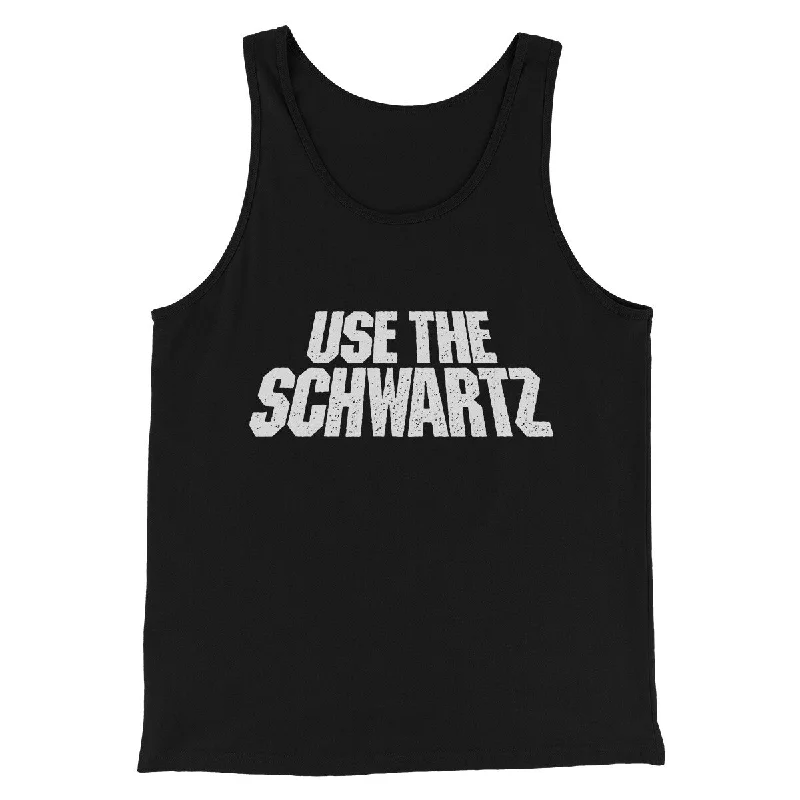 Fresh Outfit Use The Schwartz Men/Unisex Tank Top