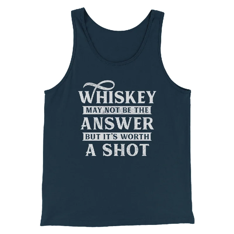 Street Outfit Whiskey May Not Be The Answer, But It's Worth A Shot Men/Unisex Tank Top